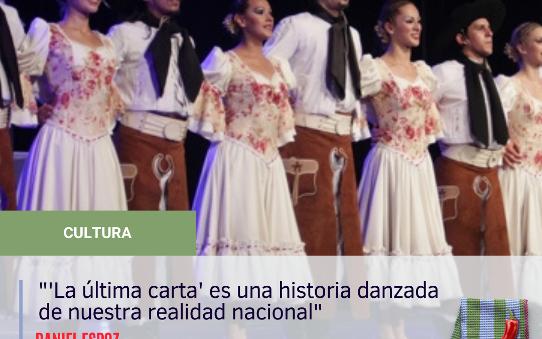 “La última carta” del Ballet folklórico de la provincia