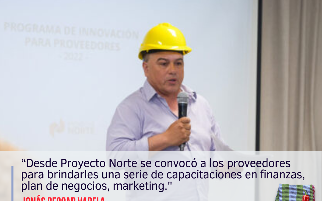 “Desde Proyecto Norte se convocó a los proveedores para brindarles una serie de capacitaciones en finanzas, plan de negocios, marketing.”