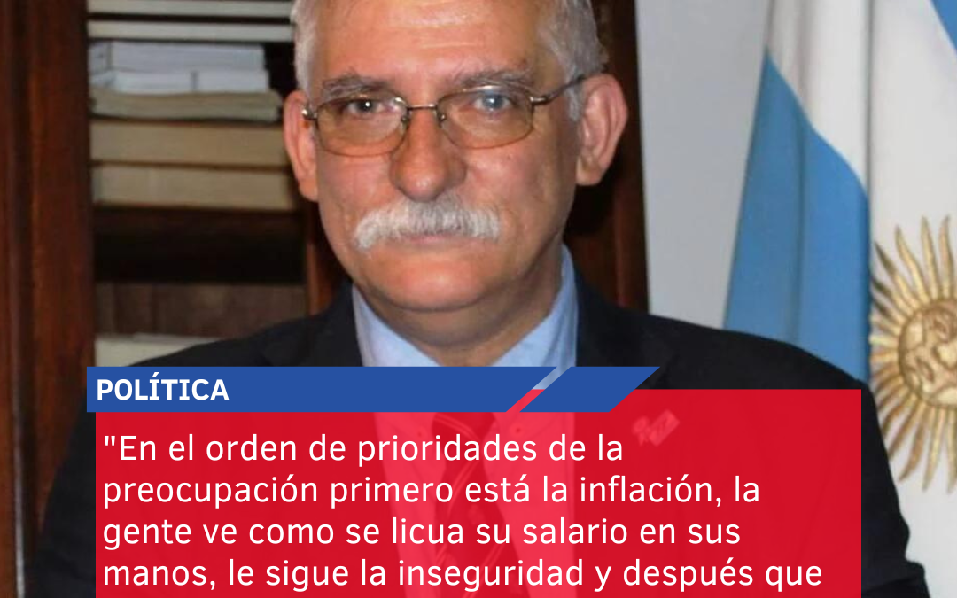 “En el orden de prioridades de la preocupación primero está la inflación, la gente ve como se licua su salario en sus manos, le sigue la inseguridad y después que la gente quiere trabajo”