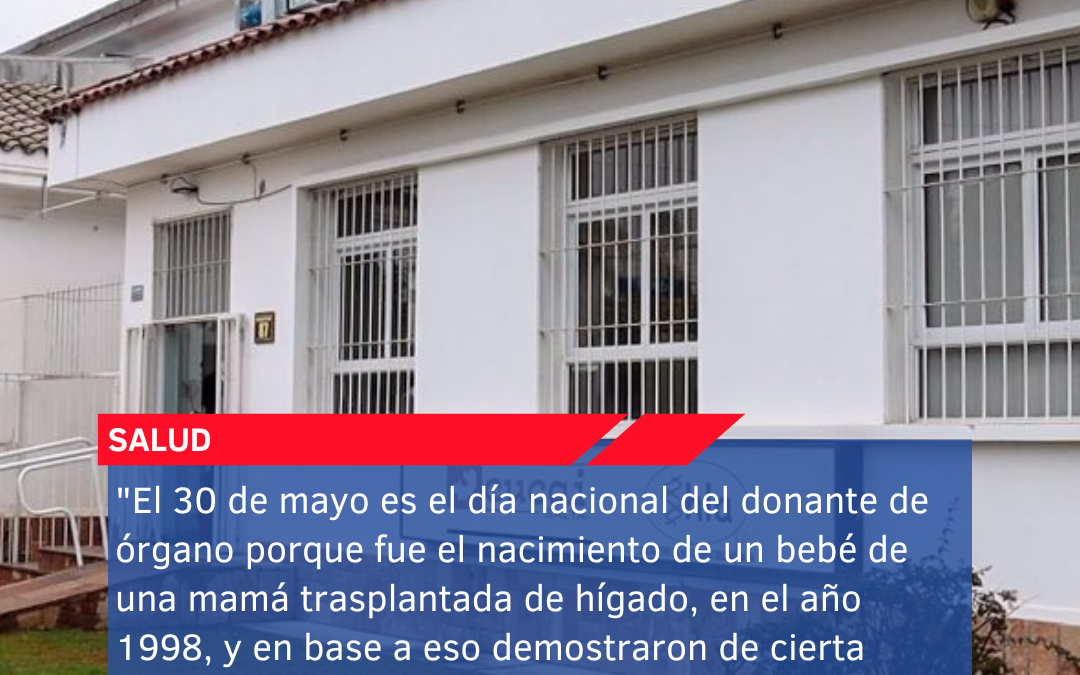 “El 30 de mayo es el día nacional del donante de órgano porque fue el nacimiento de un bebé de una mamá trasplantada de hígado, en el año 1998, y en base a eso demostraron de cierta manera que era exitoso”